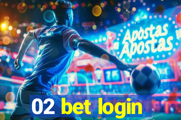 02 bet login